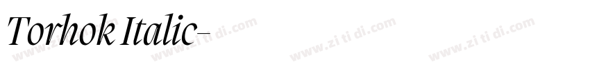 Torhok Italic字体转换 Torhok Italic字体转换